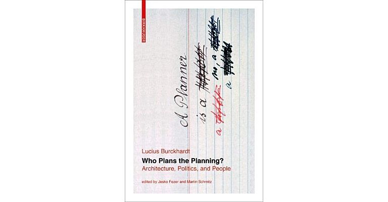 Who Plans The Planning - Architecture, Politics and the People