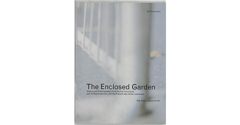 The Enclosed Garden - History and development of the Hortus Conclusus