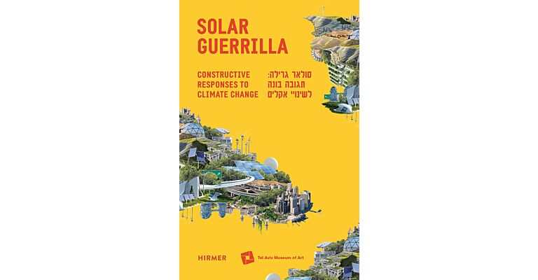 Solar Guerrilla - Constructive Responses to Climate Change