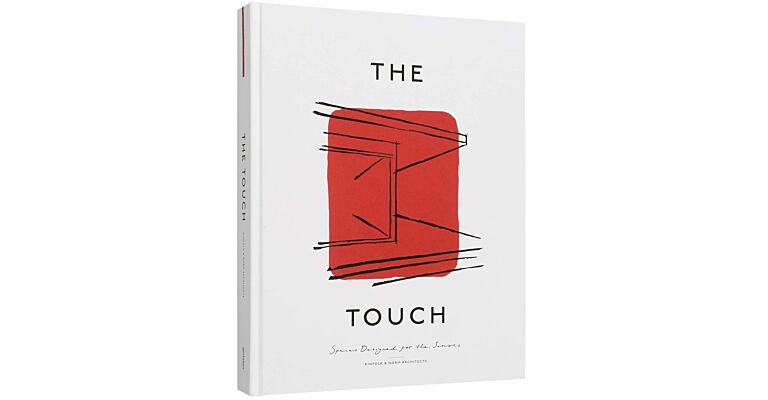 The Touch : Spaces Designed for the Senses