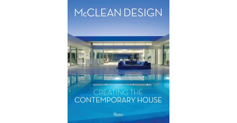 McClean Design - Creating the Contemporary House