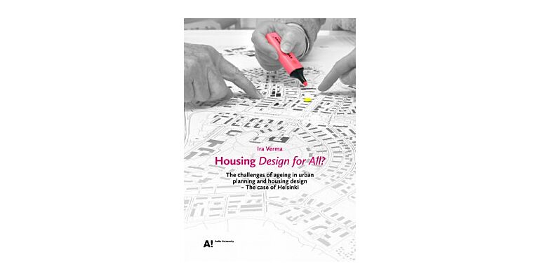 Housing Design For All? - The Challenges of Ageing in Urban Planning and Housing Design