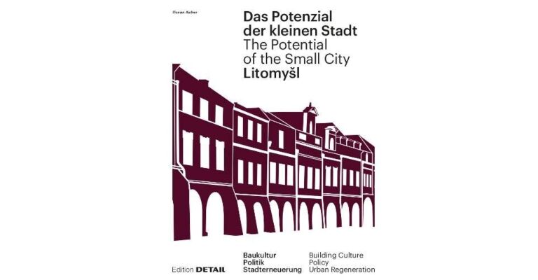 The Potential of the Small City - Litomysl