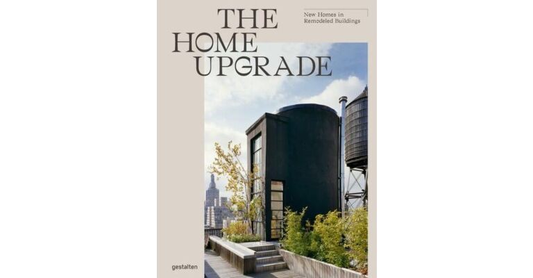 The Home Upgrade - New Homes in Remodeled Buildings