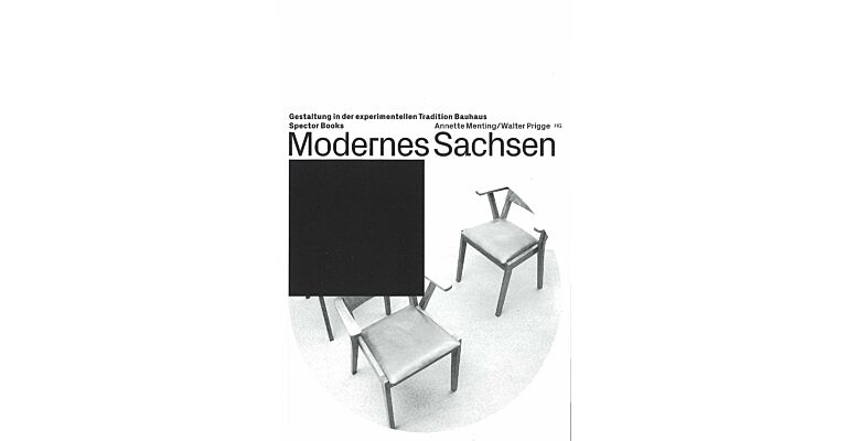 Modernes Sachsen - Gestaltung in der experimentellen Tradition Bauhaus