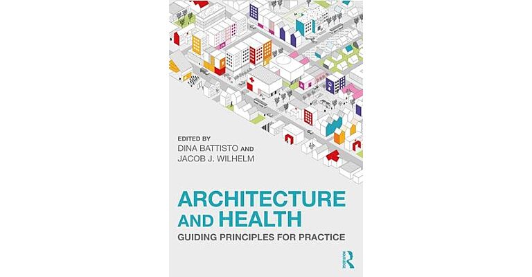 Architecture and Health - Guiding Principles for Practice