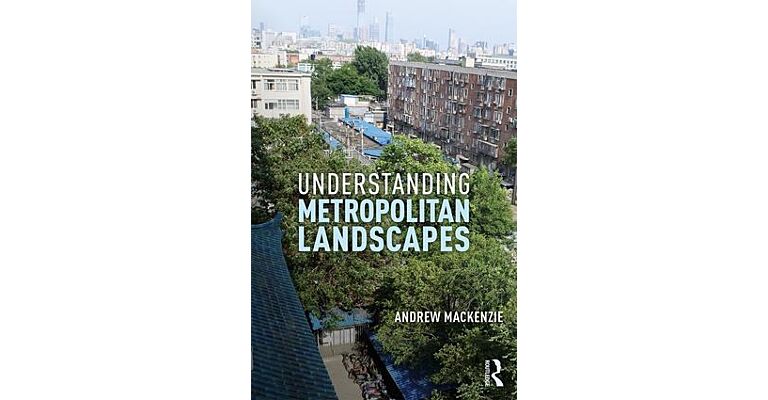 Understanding Metropolitan Landscapes