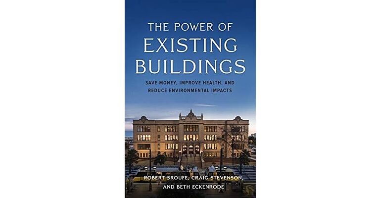 The Power of Existing Buildings