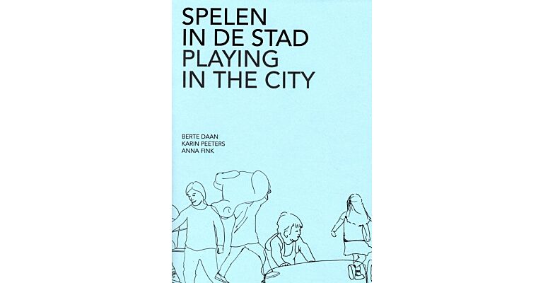 Spelen in de Stad / Playing in the city