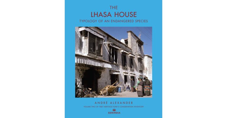 The Lhasa House : Typology of an Endangered Species