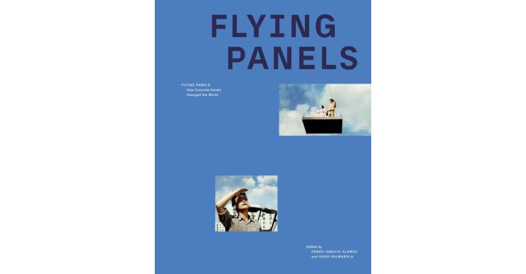 Flying Panels - How Concrete Panels Changed the World