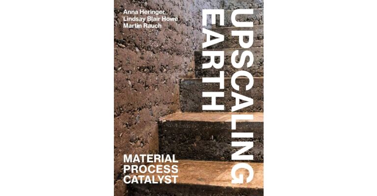 Upscaling Earth - Material Process Catalyst  (Second Edition 2022)