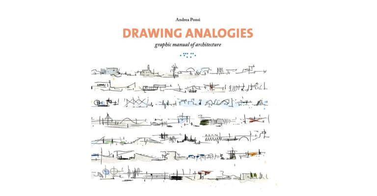Drawing Analogies - Graphic Manual of Architecture