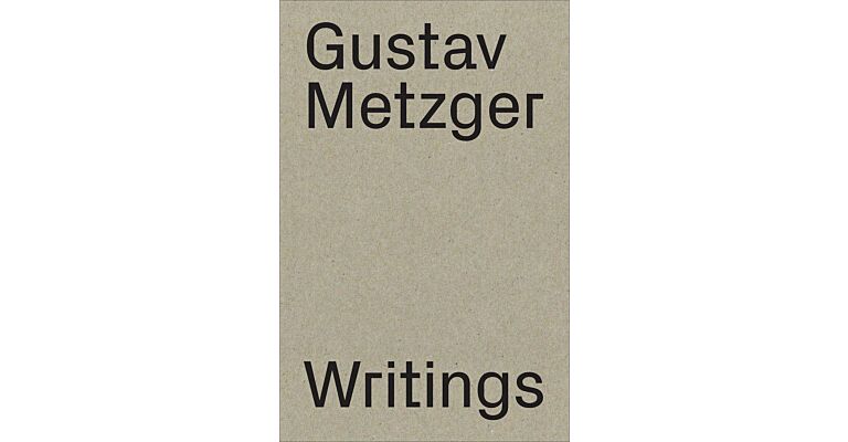 Gustav Metzger - Writings