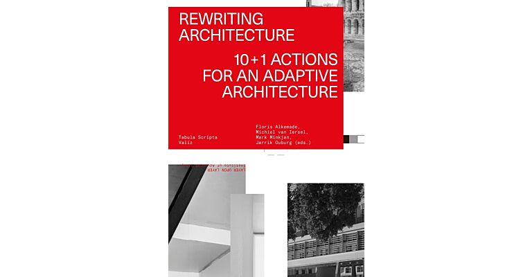 Rewriting Architecture - 10+1 Actions for an Adaptive Architecture