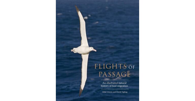 Flights of Passage - An Illustrated Natural History of Bird Migration
