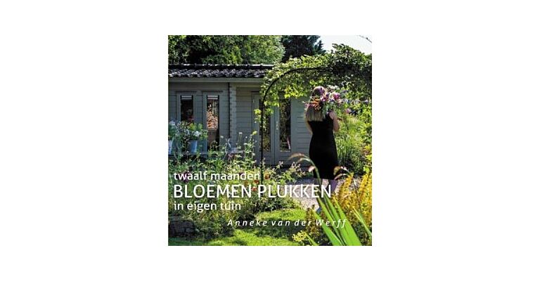 Twaalf maanden bloemen plukken in eigen tuin