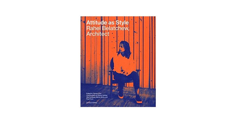 Rahel Belatchew Architect - Attitude As Style