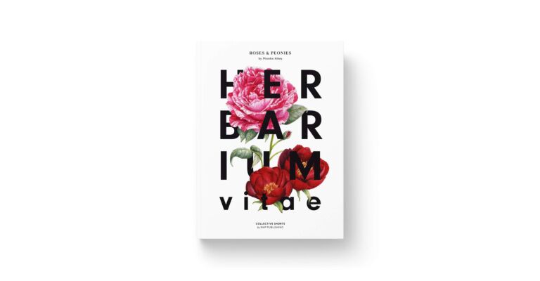 Herbarium Vitae - Roses & Peonies