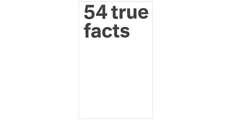 54 true facts
