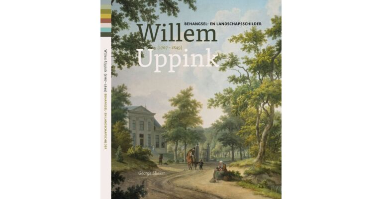 Willem Uppink (1767-1849), behangsel- en landschapsschilder