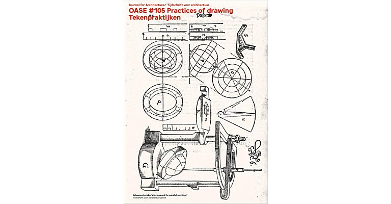 Oase 105 - Practices of Drawing / Tekenpraktijken