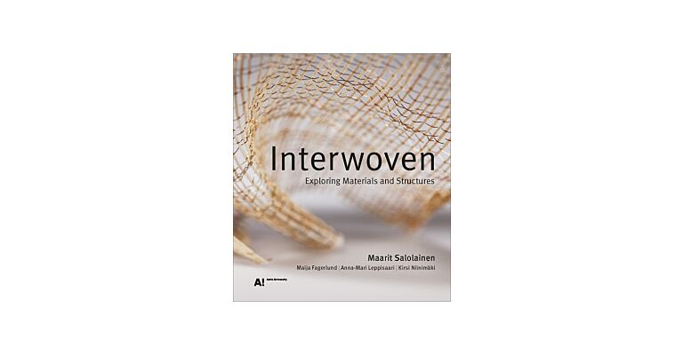 Interwoven - Exploring Materials And Structures