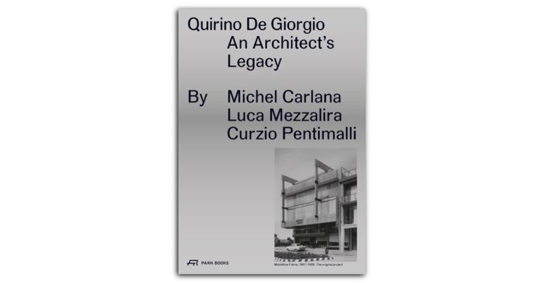 Quirino De Giorgio - An Architect's Legacy