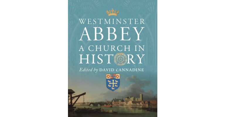 Westminster Abbey - A Church in History