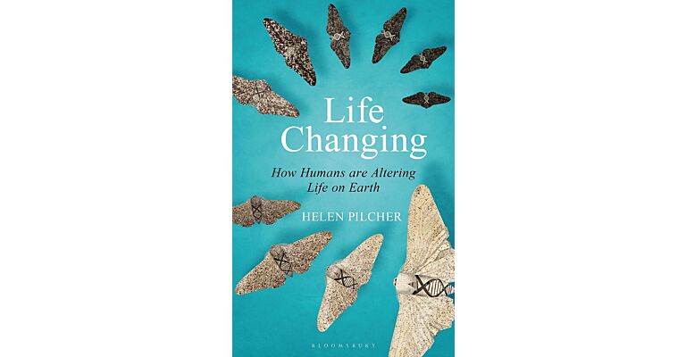 Life Changing - How Humans are Altering Life on Earth