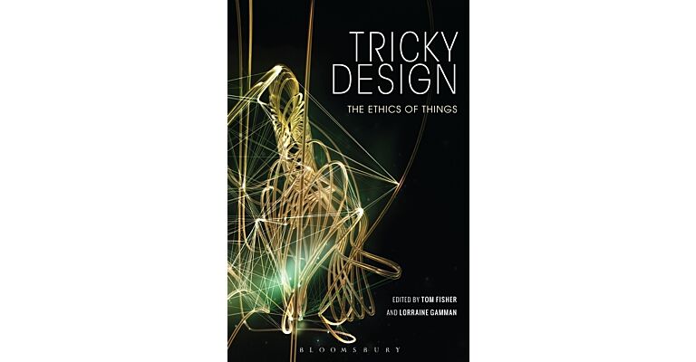 Tricky Design - The Ethics of Things