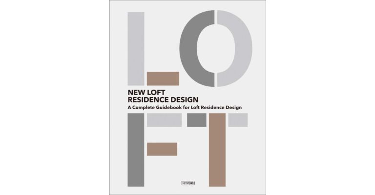 New Loft Residence Design : A Complete Guidebook for Loft Residence Design