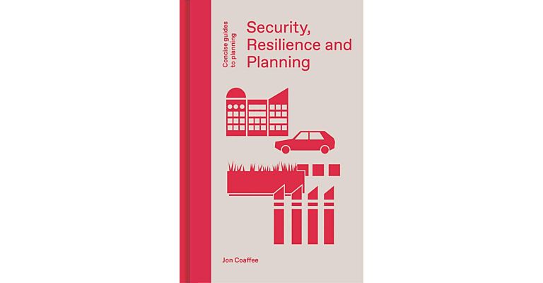 Concise Guides to Planning - Security, Resilience and Planning