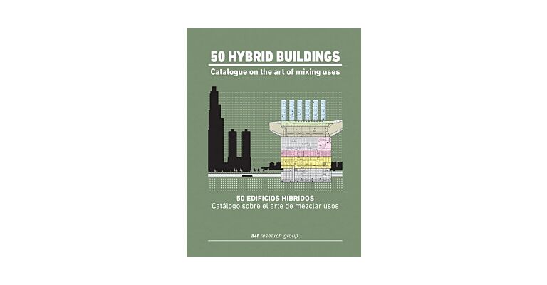 50 Hybrid Buildings -  Catalogue On the Art of Mixing Uses