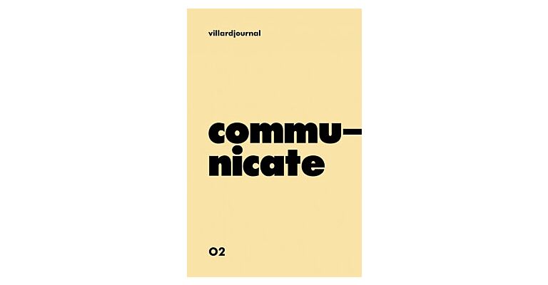 Villardjournal 02 - Communicate