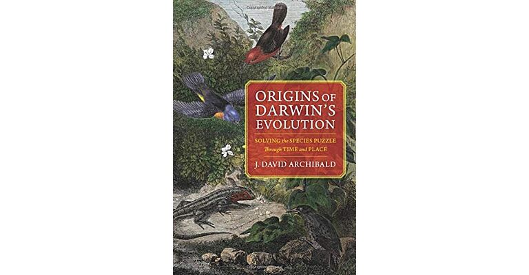Origins of Darwin's Evolution: Solving the Species Puzzle Through Time and Place