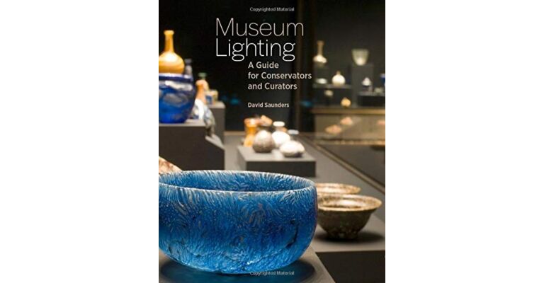 Museum Lighting : A Guide for Conservators and Curators