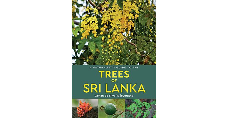 A Naturalist's Guide to the Trees of Sri Lanka