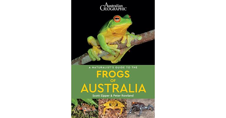 A Naturalist's Guide to the Frogs of Australia