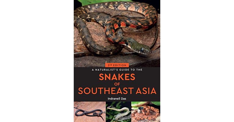 A Naturalist’s Guide to the Snakes of Southeast Asia