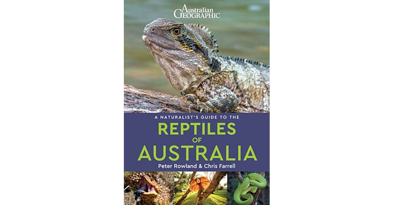 A naturalist's Guide to the Reptiles of Australia