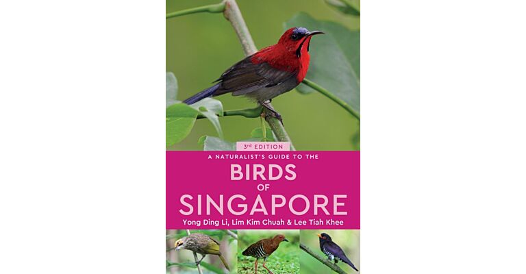 A Naturalist’s Guide to the Birds of Singapore