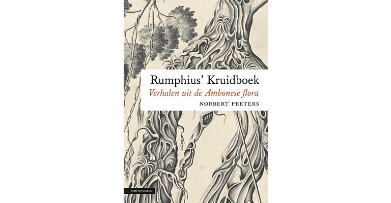 Rumphius'  Kruidboek - Verhalen uit de Ambonese flora
