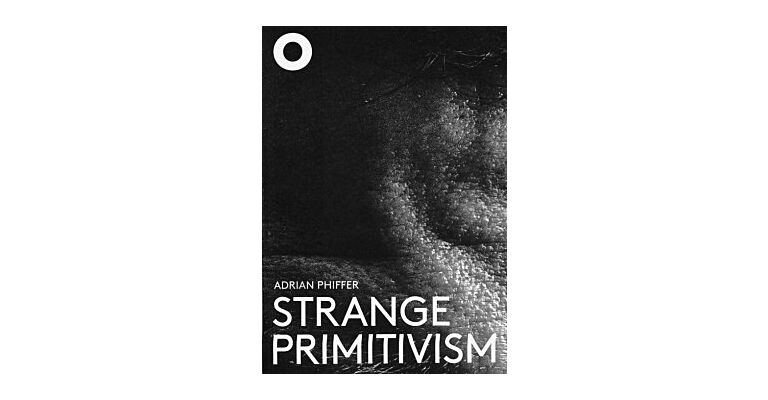 Strange Primitivism