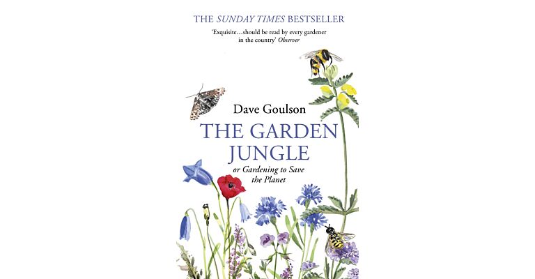 The Garden Jungle or Gardening to Save the Planet