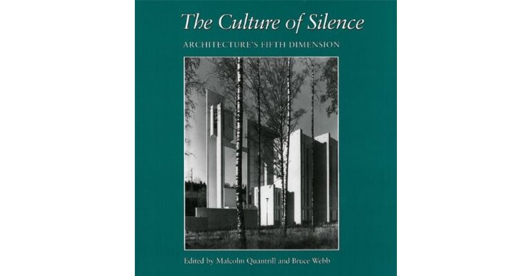The Culture of Silence : Architecture's Fifth Dimension