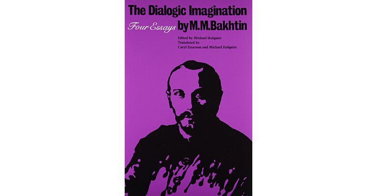 The Dialogic Imagination - Four Essays