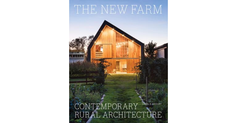 The New Farm - Contemporary Rural Architecture