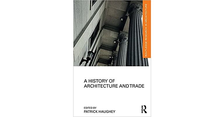 A History of Architecture and Trade