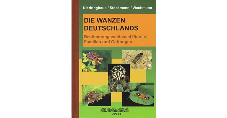 Die Wanzen Deutschlands, Teil 1: Bestimmungsschlüssel für alle Familien und Gattungen